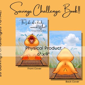 The Life of a Duck Savings Challenge Book • Book 3 in "The Life of..." Series • 26 Low Income Savings Challenges • Art by 307DesignStudio