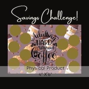 Adulting is Hard without Coffee • Coffee Savings Challenge • Double-Sided Scratch-off and Coloring Savings Challenge • 4&quot;x 6&quot; Size