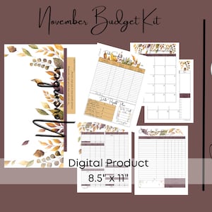 May include: A digital November Budget Kit with 56 pages. The kit includes budget sheets, a calendar, and a debt payoff plan. The design features fall leaves and the text "November Budget Kit" and "Digital Product 8.5" x 11".
