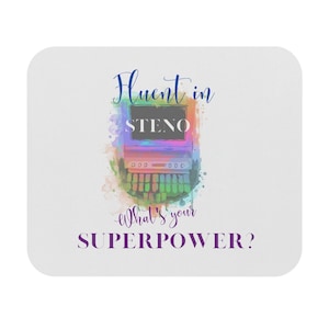 Fluent in steno. What&#39;s your superpower? Mouse Pad (Rectangle)