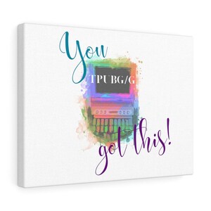 You (bad word) got this! Canvas Gallery Wraps, steno canvas, stenographer, court reporter