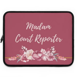 Stenographer, Court reporter, Steno merch, Madam Court Reporter Laptop Sleeve
