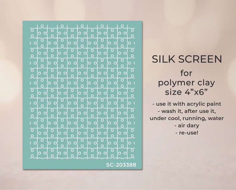 May include: A light blue silkscreen with a white jigsaw pattern. The silkscreen is for polymer clay and measures 4 inches by 6 inches. The text "SILK SCREEN" and "SC-203388" are printed on the silkscreen.