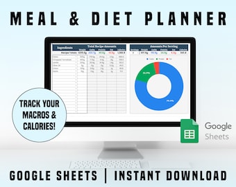 Meal & Diet Planner Spreadsheet | Google Sheets Template | Calculate Macros and Calories For Your Recipes | Get Fit and Healthy