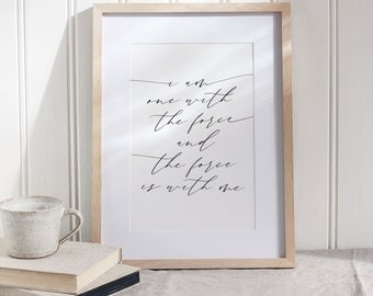 Star Wars 'The Force' Movie Quote Art Print (Digital Download)