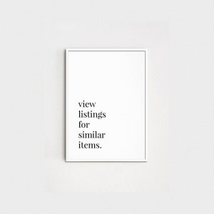 May include: A white framed print with the text "view listings for similar items."