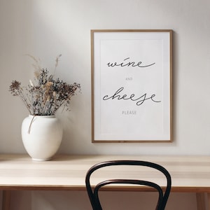 Wine and Cheese Print, Kitchen Prints, Prints For Kitchen, Kitchen Art, Kitchen Signs, Kitchen Decor, Home Prints, Kitchen Wall Art