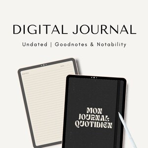 Peut inclure: Deux modèles de journal numérique affichés sur des écrans d'iPad. Un modèle présente des pages lignées avec le mot "NOTES" en haut. L'autre modèle a un fond noir avec le texte "MON JOURNAL QUOTIDIEN" en blanc. L'année "2024" est en bas de l'écran. Un stylet blanc est posé sur le côté droit de l'image.