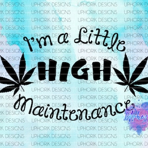 Soy un poco exigente - Descarga digital SVG y PNG - Marihuana/420/Weed