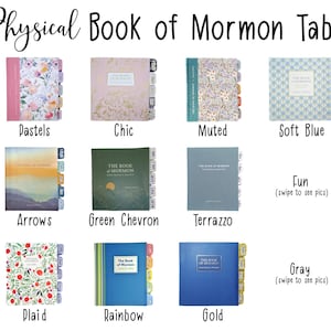 May include: A collage of images showing different designs of Book of Mormon tabs. The tabs are in various colors and patterns, including pastels, chic, muted, soft blue, arrows, green chevron, terrazzo, plaid, rainbow, and gold.