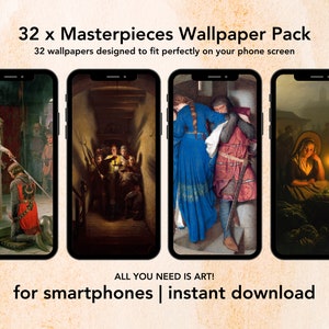 32 x Masterpieces Wallpapers for iPhone and Android | Instant Digital Download | Smartphone Backgrounds