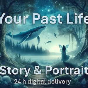 Your PAST LIFE PORTRAIT and Story | Past Life Regresion 24 digital Delivery