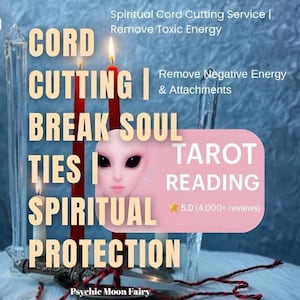 Cord Cutting Session | Same Day Psychic Reading | Break Soul Ties | Digital Message Delivery
