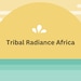 TribalRadianceAfrica