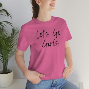 Let's Go Girls T-Shirt - Shania Twain Shirt - Country Music Lyric Tee - I Love Country Music - Girls Night Out TShirt