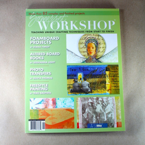 Somerset Workshop Magazine 2006 - Teaching Unique Crafting Techniques, 85 DIY Samples & Mixed Media Dolls, Frames, Scrapbooks, Art Quilt