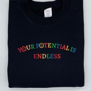 Your Potential Is Endless Custom Embroidered Crewneck Sweatshirt, Mental Health Matters