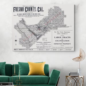 May include: A vintage map of Fresno County, California, with detailed geographical features and text. The map includes the text "The Largest Irrigation District in the United States" and "Large Tracts for Colonization and Improved Property."