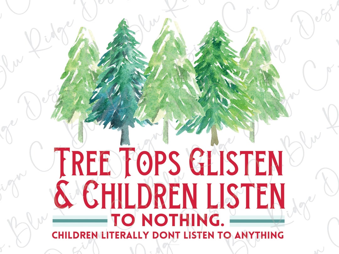 Tree Tops Glisten and Children Listen to Nothing Direct to Etsy