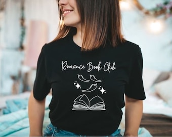 Romance Book Club- Book Lover Shirt- Book Lover Gifts- Smut Shirt- Spicy Booktok- Bookish Merch- Dark Romance Lover- Book Club Shirt