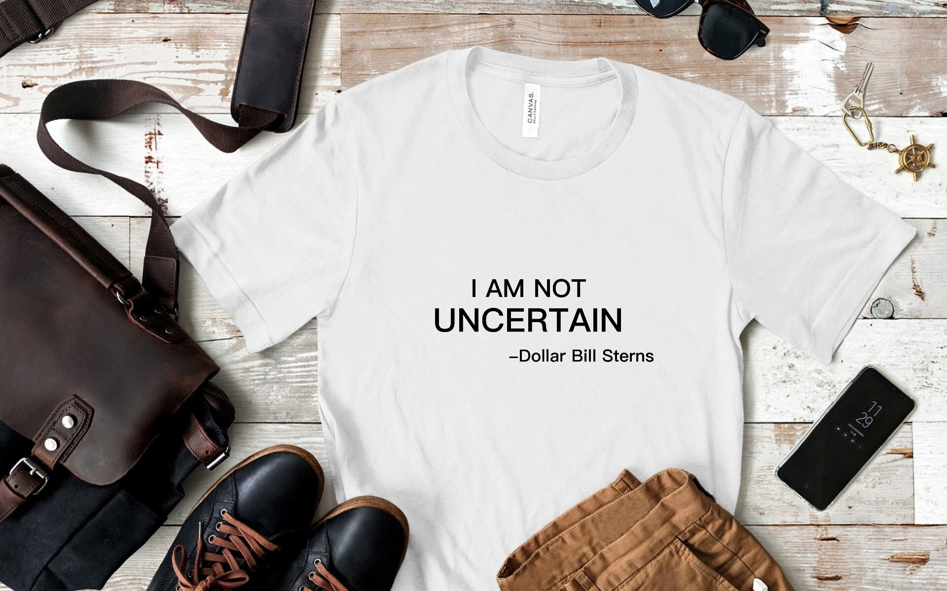 Billions Shirt, I Am Not Uncertain, Dollar Bill Sterns, Axe