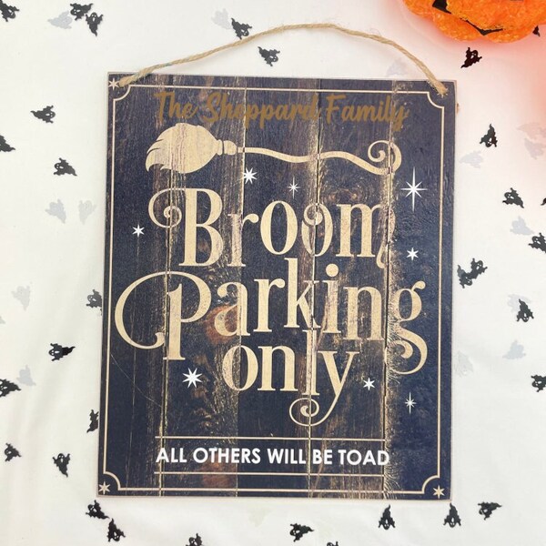 Personalised Broom Parking Only Halloween Sign