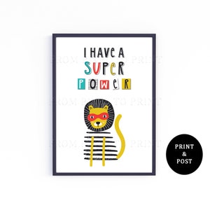 88. I Have A Super Power - Lion - Kids Scandi Nursery Wall Print - Typography Wall Decor - A3, A4, A5 Poster - Kids Inspirational Wall Art