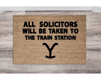 Yellowstone Doormat – Solicitors Welcome to Train Station Funny 18x30 Coir Mat