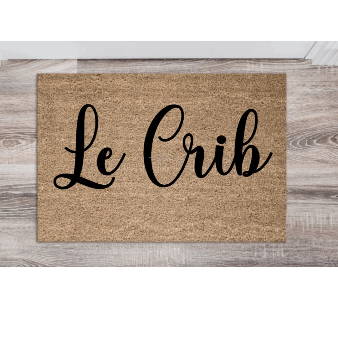 Personalized Le Crib Funny Mat Outdoor 18x30 Coir Out Etsy