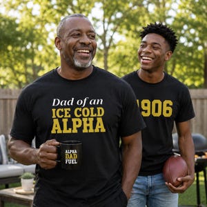 Dad of an Ice Cold Alpha T-shirt for Proud Alpha Dad Black and Gold Fraternity Tshirt for Alpha Probate Greek Life Apparel