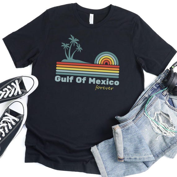 Gulf of Mexico Shirt Gulf Coast Shirt Texas Alabama Mississippi Florida Beach Crewneck Mexico Anti Trump shirt, Gulf of Mexico Gift Tee