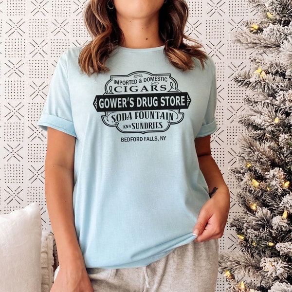 It's a Wonderful life shirt, Gowers Drug Store shirt, Christmas tees, shirts for the holidays, Christmas movies graphic tees, movie gift tee