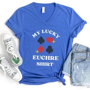 Lucky Euchre Shirt for Her, Vneck euchre shirt, Euchre shirt gift for card player, Midwest Euchre Shirt, Funny Euchre tee, Euchre team shirt