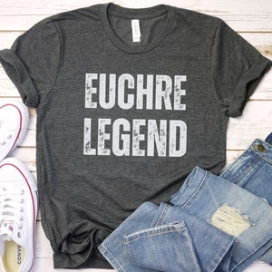 Euchre shirt for card player, Funny Euchre Legend Shirt for Fathers Day, Lucky Euchre Legend tshirt for tournament game night, midwest gift