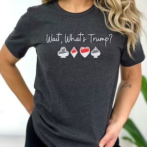 Funny What&#39;s Trump Euchre shirt for card player, Midwest Card Game gift for Fathers Day, Euchre Player Tournament Prize shirt for game night