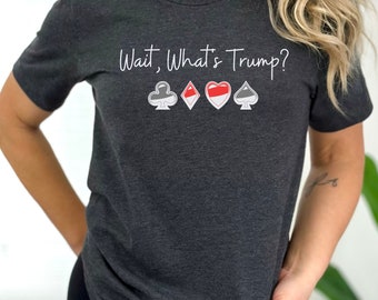 Funny What's Trump Euchre shirt for card player, Midwest Card Game gift for Fathers Day, Euchre Player Tournament Prize shirt for game night