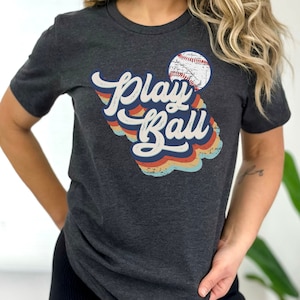 Play ball Shirt, baseball tee, vintage retro design, baseball mom t shirt, tball softball little league summer baseball shirt, baseball mama