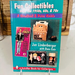 Vintage Collectibles of the 50's, 60's & 70's Reference Guide