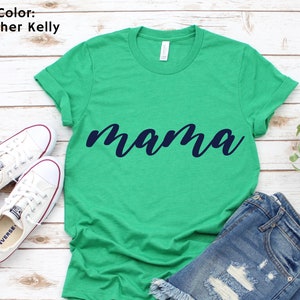 Mama TShirt, Mama Shirt, Mom Shirt, Mommy Shirt, Mama T-Shirt