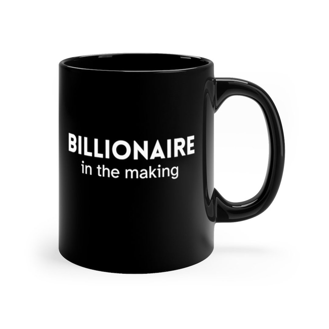 Entrepreneur Mug Entrepreneur Gift Billionaire Mug Etsy UK