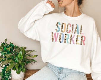 Social Worker Sweatshirt, Social Worker Sweater, Social Work Gift, Social Worker Shirt, Gift For Social Worker, Social Worker