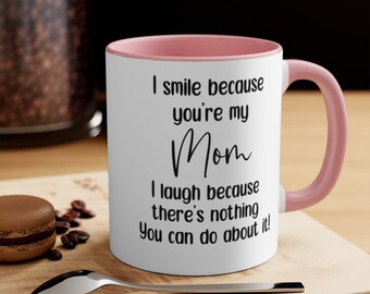 Mom Mug, Mom Gifts, Mother Mug, Present for Mom, Mom Coffee Cup, Gifts for Mom, Funny Gift For Mom, Mom Gift Mug, Mother's Day Gift