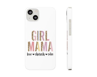 Girl Mama Phone Case, Girl Mama Gift, Girl Mom Gift - Barely There Phone Cases: Available for all iPhone 12 and 13 models