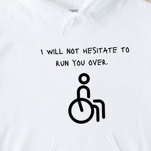 Sweat à capuche pour fauteuil roulant, Mettre fin à la stigmatisation des handicaps, Humour en fauteuil roulant, Grand-père grincheux, Chemise pour enfant handicapé, Sweat-shirt confortable