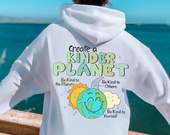 Bluza z kapturem Stwórz Kinder Planet Preppy Clothes Positive Sweatshirt Bluza VSCO Girl Modne słowa na plecach Bluza z kapturem Bluza z kapturem z cytatem Koszulka Kindness
