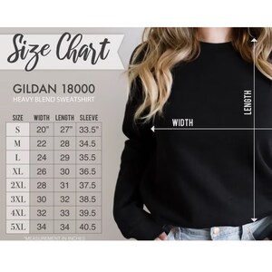 May include: Size chart for Gildan 18000 heavy blend sweatshirts. The chart shows measurements in inches for width, length, and sleeve length for sizes S through 5XL.