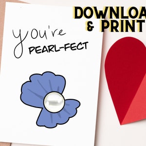 Valentine&#39;s Day Card - Printable Instant Digital Download, Pearl-Fect Love Design, Cute Puns, Print at Home Greeting Card, Perfect Card