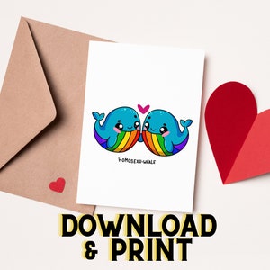 Carte imprimable, carte de Saint-Valentin, téléchargement numérique instantané, carte de voeux, impression à la maison, amour, baleines, jeux de mots, fierté, LGBTQ+