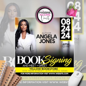 May include: A yellow and black poster with the text "BOOK Signing" and "AND MEET + GREET" in white. The poster also includes the text "AUTHOR ANGELA JONES" and "YELLOW BOOKSTORE 1234 MAIN STREET, CITY, STATE 12345 FOR MORE INFORMATION VISIT WWW.WEBSITE.COM". The poster is decorated with a pink flower and a woman in a white blazer.
