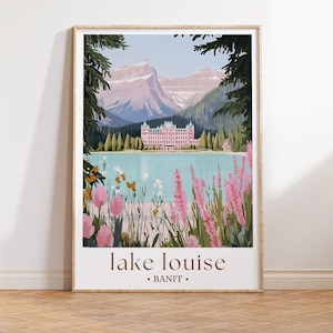 Lake Louise Banff Poster, Landscape Wall Art Canada Travel Decor for Home and Office Canadian Rockies Travel Art, Nature Inspired Home Decor